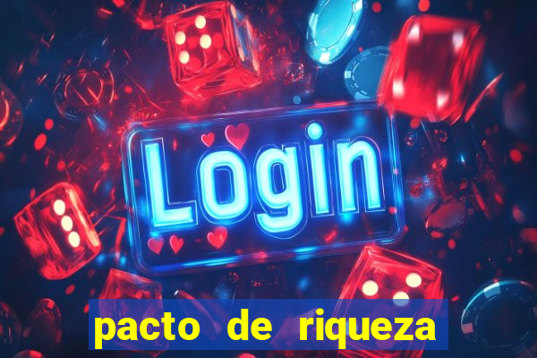 pacto de riqueza sao cipriano